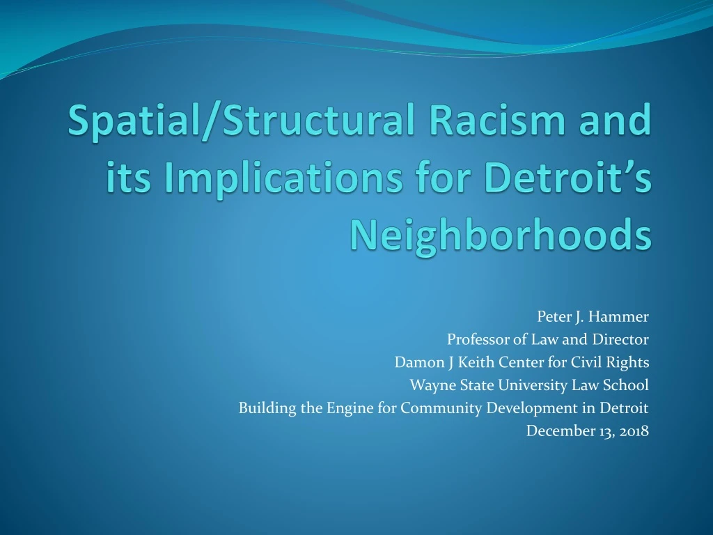 spatial structural racism and its implications for detroit s neighborhoods