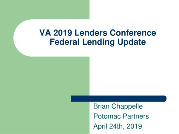VA 2019 Lenders Conference Federal Lending Update