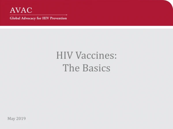 HIV Vaccines : The Basics
