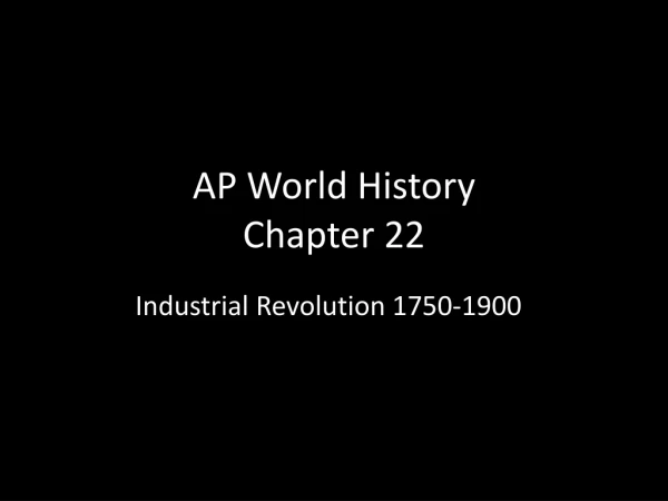 AP World History Chapter 22