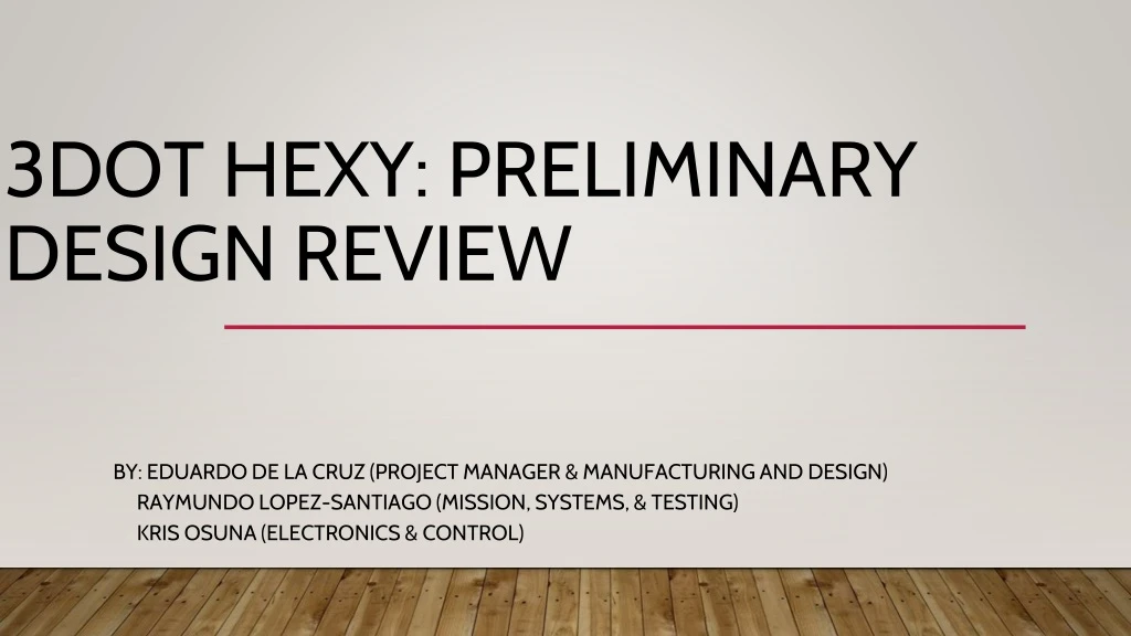 3dot hexy preliminary design review