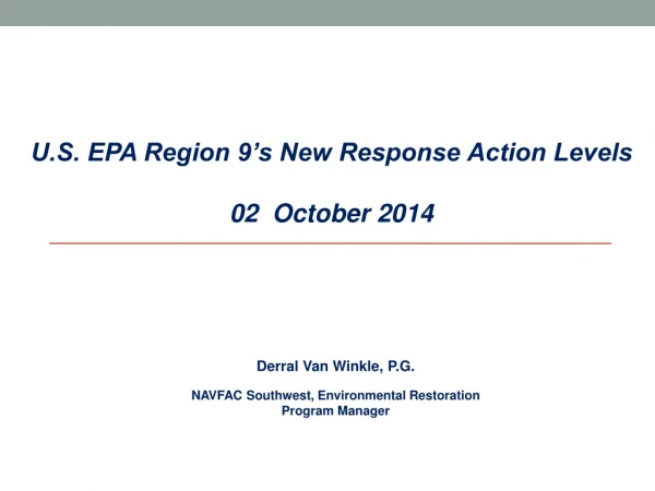 U.S. EPA Region 9’s New Response Action Levels 02 October 2014