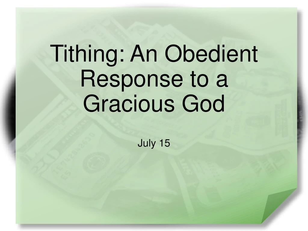 tithing an obedient response to a gracious god