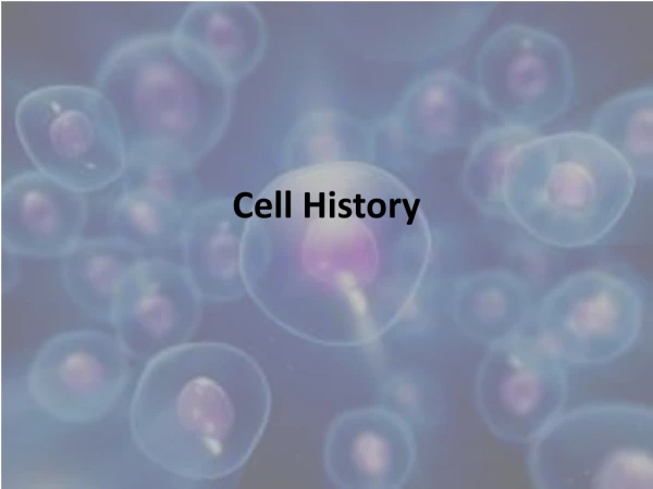 Cell History