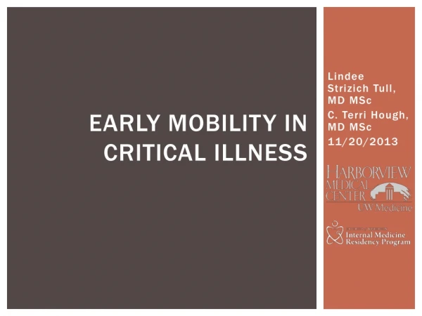 Early mobility in critical illness