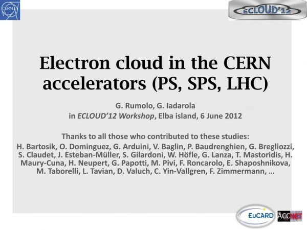 Electron cloud in the CERN accelerators (PS, SPS, LHC)
