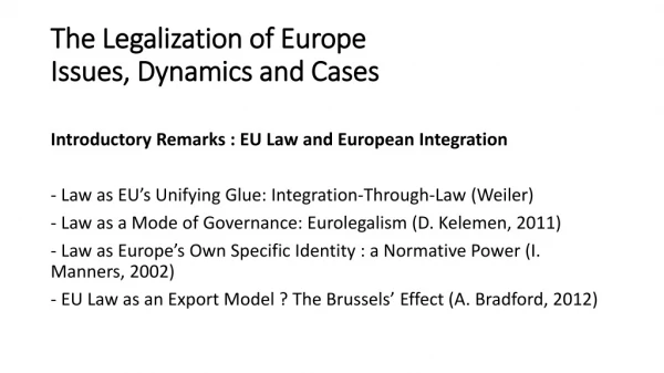 The Legalization of Europe Issues, Dynamics and Cases