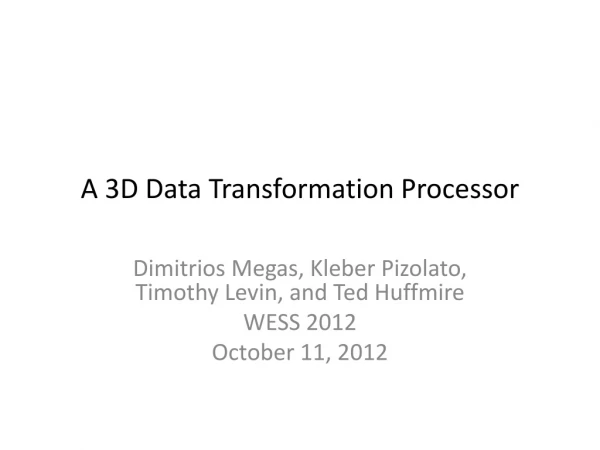 A 3D Data Transformation Processor