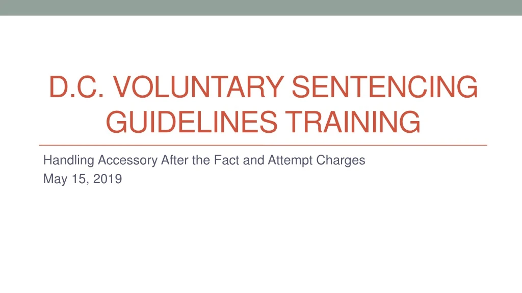 d c voluntary sentencing guidelines training
