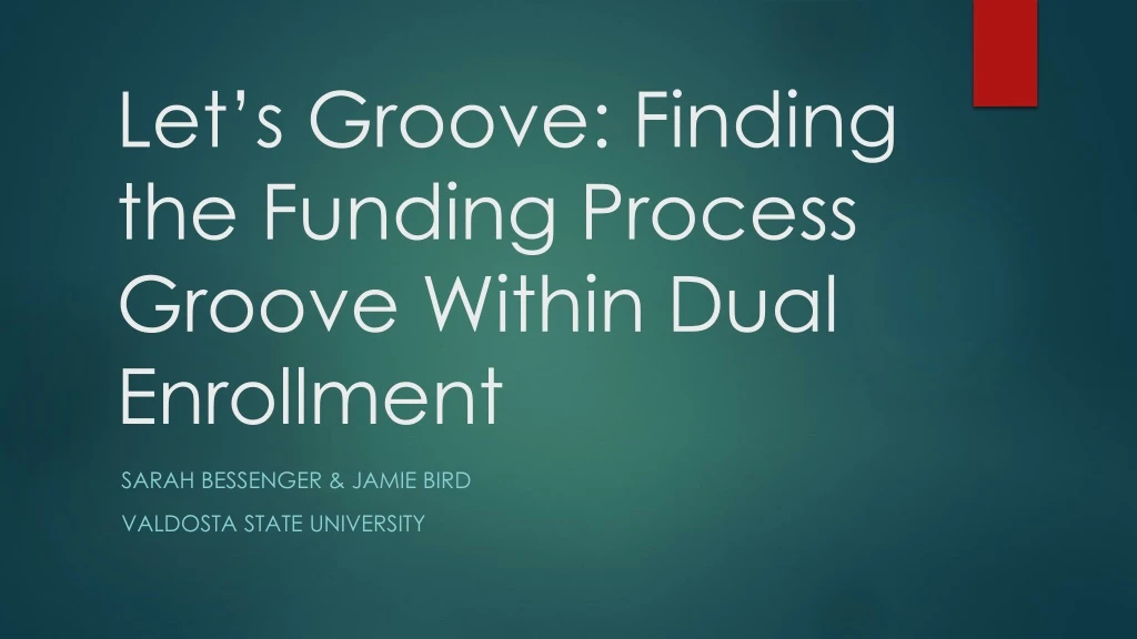 let s groove finding the funding process groove within dual enrollment