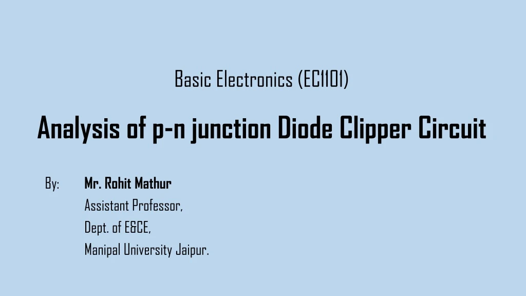 basic electronics ec1101 analysis of p n junction diode clipper circuit