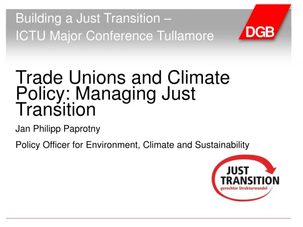 Trade Unions and Climate Policy: Managing Just Transition