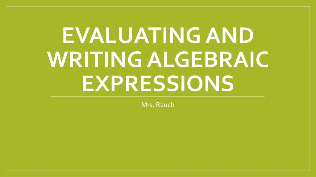 evaluating and writing algebraic expressions