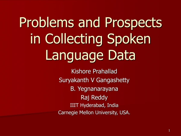 Problems and Prospects in Collecting Spoken Language Data