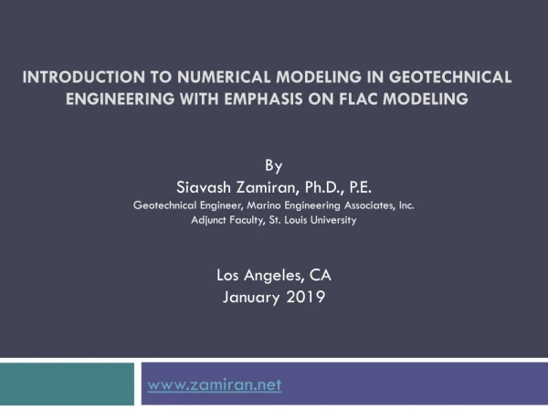 INTRODUCTION TO NUMERICAL MODELING IN GEOTECHNICAL ENGINEERING WITH EMPHASIS ON FLAC MODELING