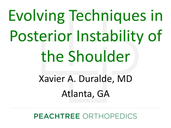 Evolving Techniques in Posterior Instability of the Shoulder