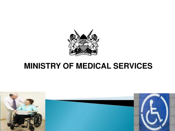 MINISTRY OF MEDICAL SERVICES