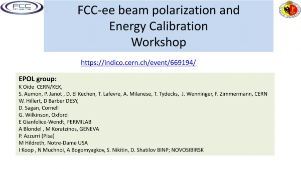 FCC- ee beam polarization and Energy Calibration Workshop
