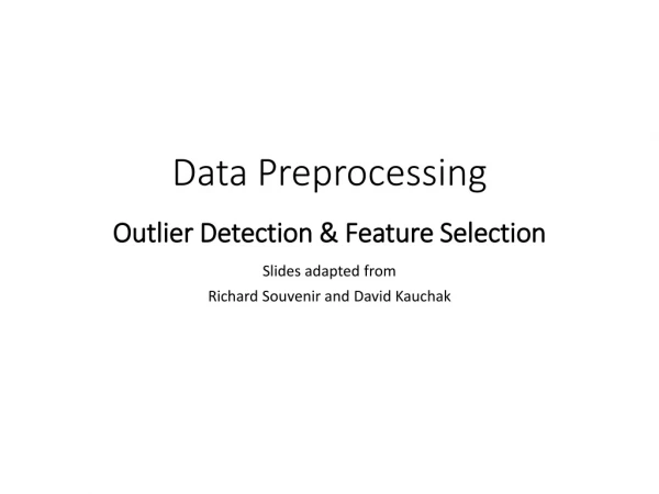 Data Preprocessing Outlier Detection &amp; Feature Selection