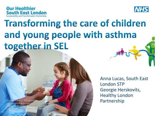 Transforming the care of children and young people with asthma together in SEL