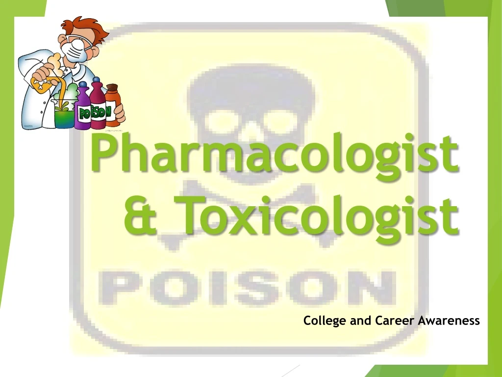 pharmacologist toxicologist