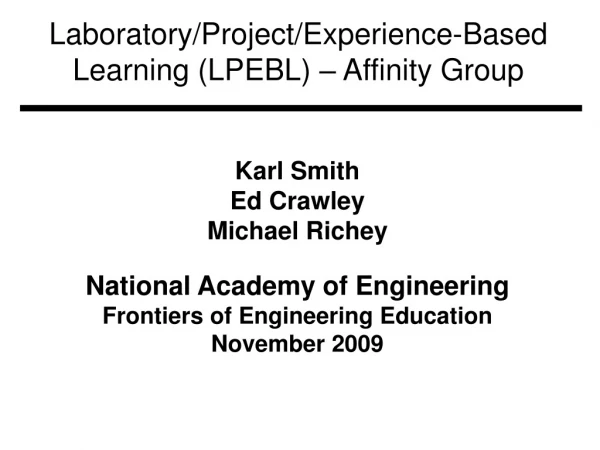 Laboratory/Project/Experience-Based Learning (LPEBL ) – Affinity Group
