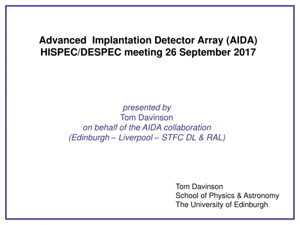 Advanced Implantation Detector Array (AIDA) HISPEC/DESPEC meeting 26 September 2017