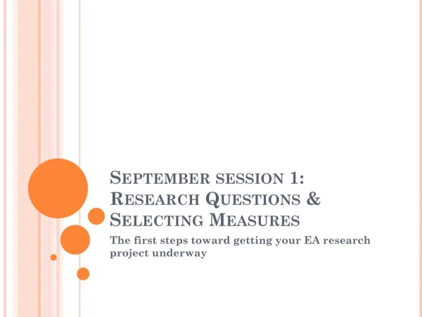 September session 1: Research Questions &amp; Selecting Measures