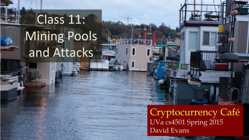 class 11 mining pools and attacks