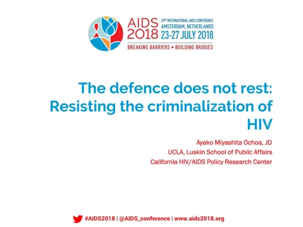 The defence does not rest: Resisting the criminalization of HIV
