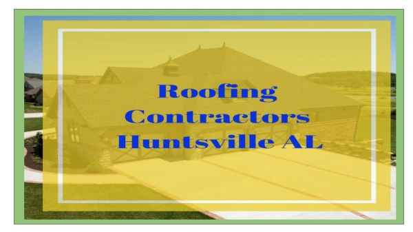 Best Roofing Contractors Huntsville