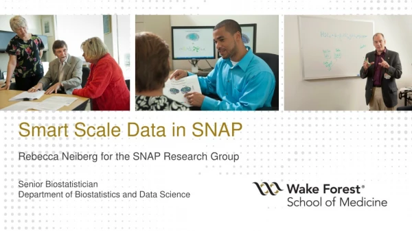 Smart Scale Data in SNAP