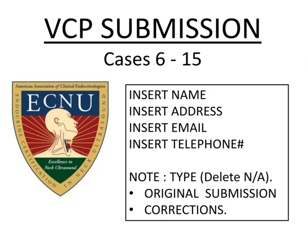 VCP SUBMISSION Cases 6 - 15