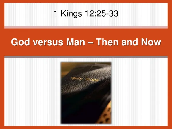 God versus Man – Then and Now