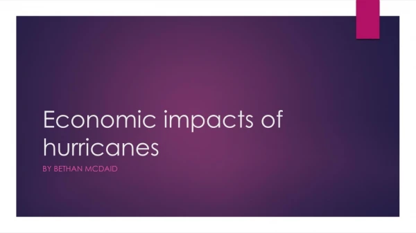 Economic impacts of hurricanes