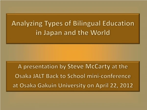 Analyzing Types of Bilingual Education in Japan and the World