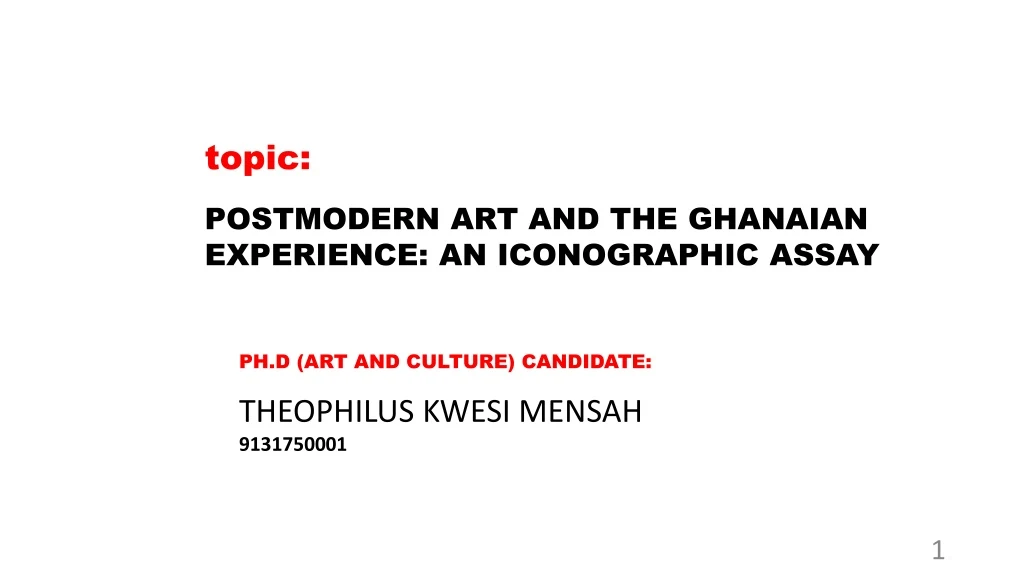 topic postmodern art and the ghanaian experience