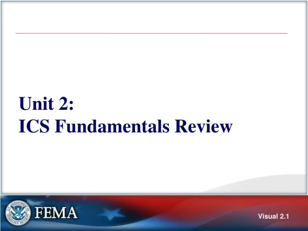 Unit 2: ICS Fundamentals Review