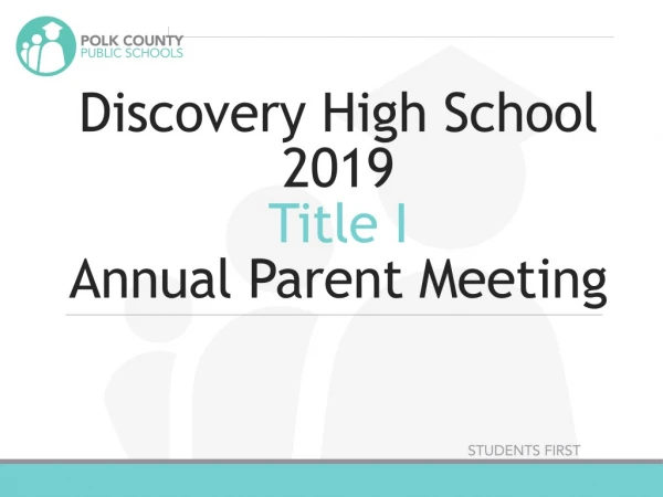 Discovery High School 2019 Title I Annual Parent Meeting
