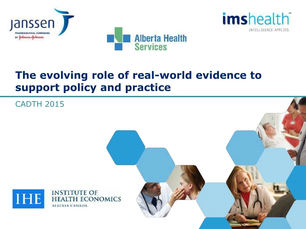 the evolving role of real world evidence to support policy and practice