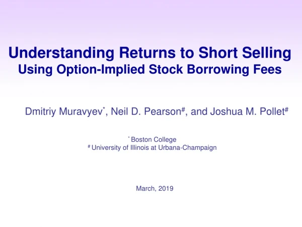 Understanding Returns to Short Selling Using Option-Implied Stock Borrowing Fees