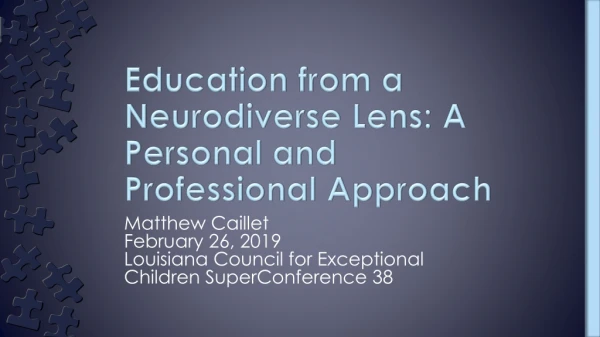 Education from a Neurodiverse Lens: A Personal and Professional Approach