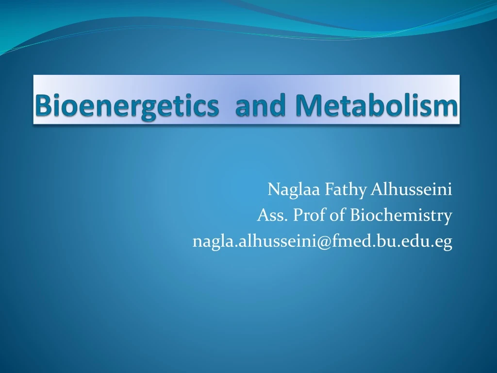 bioenergetics and metabolism