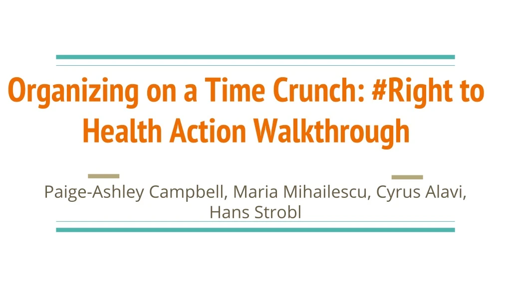 organizing on a time crunch right to health action walkthrough