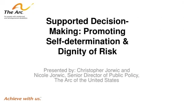 Supported Decision-Making: Promoting Self-determination &amp; Dignity of Risk