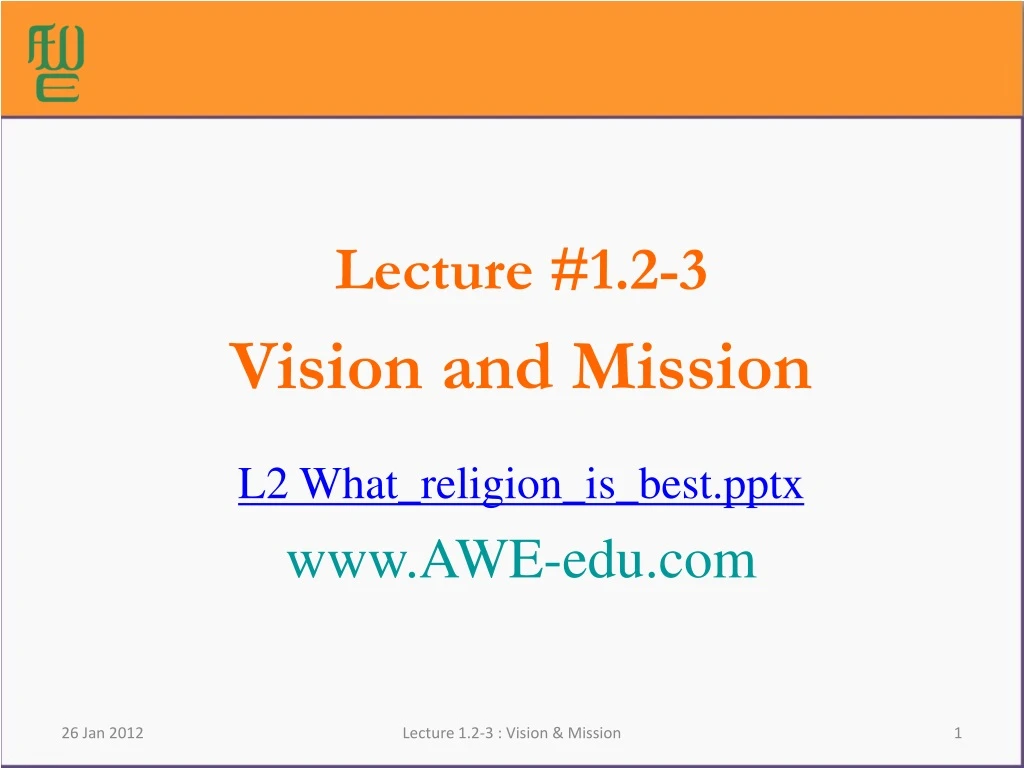 lecture 1 2 3 vision and mission l2 what religion