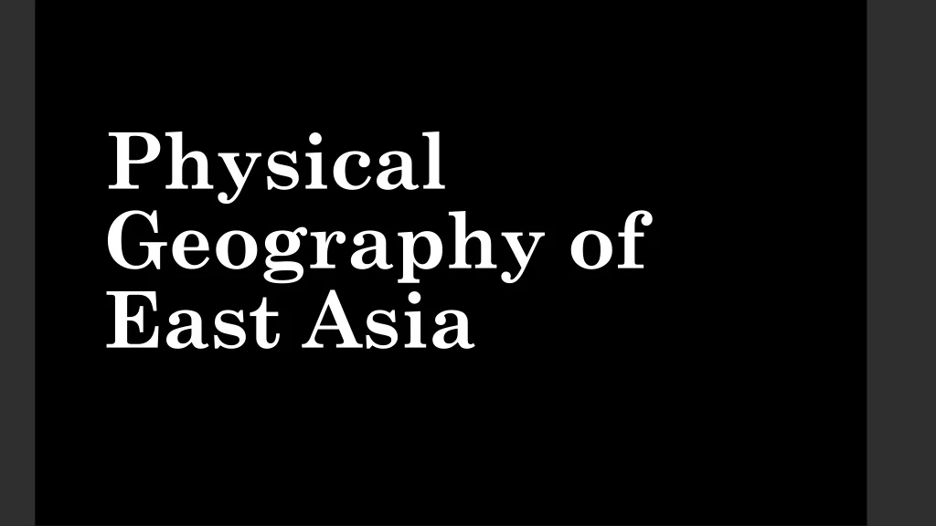 physical geography of east asia