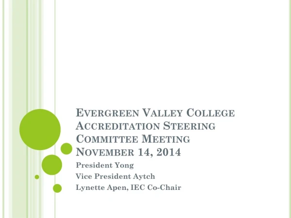 Evergreen Valley College Accreditation Steering Committee Meeting November 14, 2014