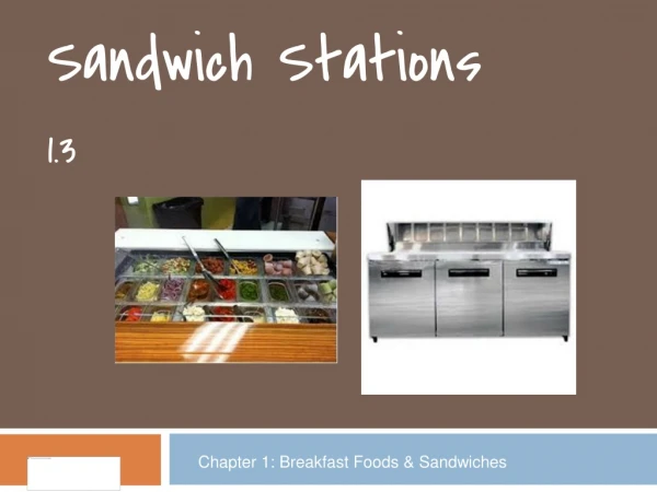 Sandwich Stations 1.3