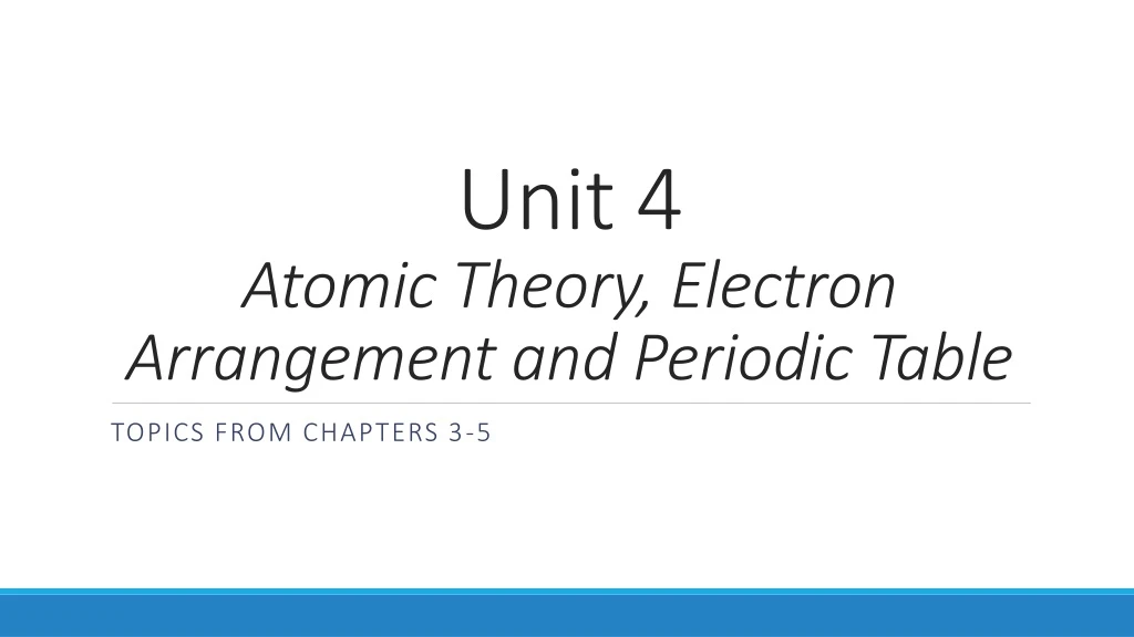 unit 4 atomic theory electron arrangement and periodic table